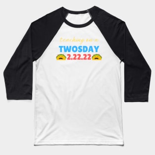 Cool Twosday Teachers Quote, Cute Toco Twosday Teachers Celebration Souvenir Baseball T-Shirt